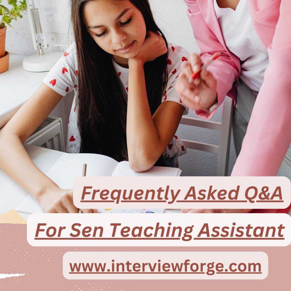 10 Common Questions For Sen Teaching Assistant